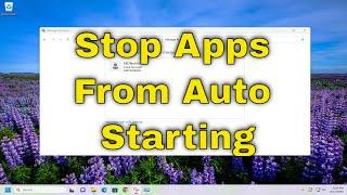 Stop Apps From Opening on Startup Windows 10 [2024 Guide]