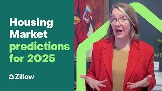 Zillow Economists Break Out the Crystal Ball: Housing Market Predictions for 2025 | Market Trends