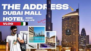 Dubai Trip Vlog | The Address Dubai Mall Hotel Review & Tour | Stunning Burj Khalifa View