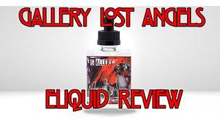 Gallery Vape - Lost Angels Review