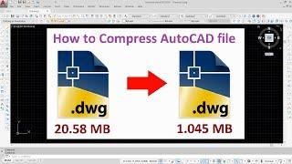 Compress AutoCAD file