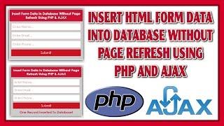 Insert Form Data Into Database Without Page Refresh Using PHP And AJAX | PHP/AJAX Form Submit