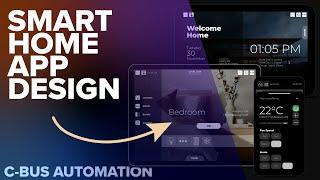 Smart Home GUI Design With C-Bus | Watch This For World-Class Automation Systems!