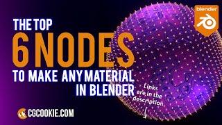 Top 6 Blender Nodes To Make Any Material in Blender