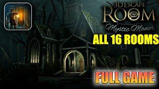 3D Escape Room Mystic Manor Full Game 100% Walkthrough (All 16 Rooms)