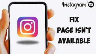 How to Fix Instagram 'Page Isn't Available Right Now' iPhone/iPad iOS 17 (2024)