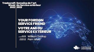 Your Foreign Service Friend // Votre ami du Service extérieur