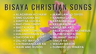 2 Hours Bisaya Christian Songs NonStop