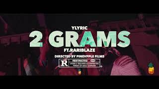 YLyric Feat. RariBlaze “ 2Grams “  [ Official Music Video ] Shot By @pinevpplefilms