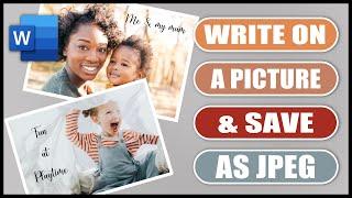 ADD TEXT & BORDER to a PICTURE & SAVE as a JPEG in WORD | EASY TUTORIAL