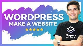 How To Make A WordPress Website 2021 Step By Step For Beginners