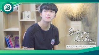 BƯỚC QUA ĐỜI NHAU - LÊ BẢO BÌNH | NGUYỄN QUANG QUÝ COVER | THEANH28 MEDIA