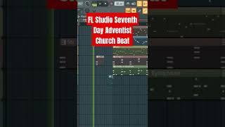 FL Studio Seventh Day Adventist Church Beat S.D.A