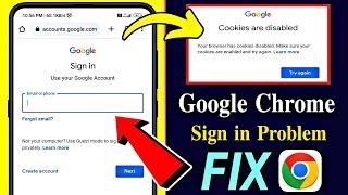 How to fix gmail sign in problem on google chrome | cookies are disabled problem solution