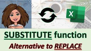 How to use the excel substitute function (alternative to replace function)