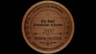 Big Beat/Breakbeat mix (albums 2000) part 1