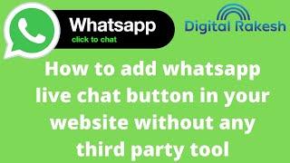 How to add whatsapp live chat button in your website without any third party tool