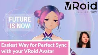 The Easiest Way for Perfect Sync with your VRoid Avatar - Improve your face tracking even more!
