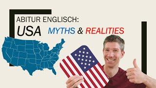 USA, myths and realities, American Dream - an overview - Englisch Abitur, Oberstufe - Abiturthemen