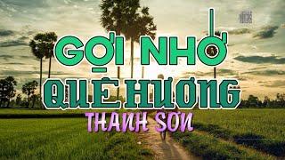 Gợi Nhớ Quê Hương  HƯƠNG LAN  Sáng tác: THANH SƠN 