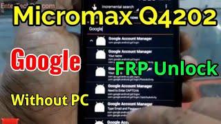 Micromax Q4202 FRP Unlock or Google Account Bypass -- Without PC