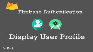 #5 Login and Registration Android App Tutorial Using Firebase Authentication - Display User Profile