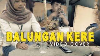 BALUNGAN KERE - NDARBOY GENK  ( VIDEO COVER )