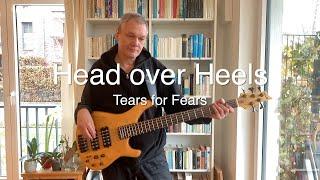 Bass Cover - Tears for Fears - Head over Heels/Broken