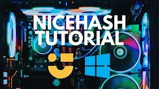 NiceHash Tutorial for Windows PC - The Ultimate Cryptocurrency Mining Tutorial