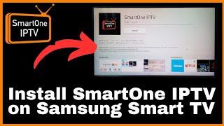 How to Install SmartOne IPTV on Samsung Smart Tv