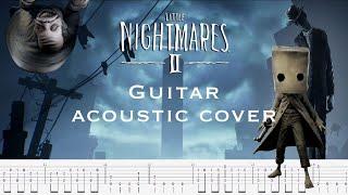 Guitar tab Little Nightmares 2 - Main Theme