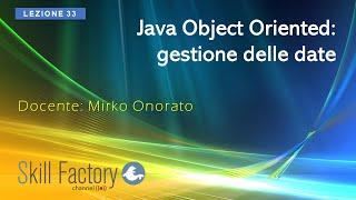 Java Object Oriented: gestione delle date - Lezione 33