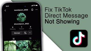How to Fix TikTok Direct Message Option Not Showing! [2023]