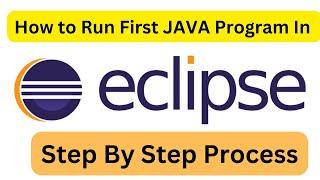 How to run first java program in eclipse ide step by step process