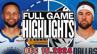 Golden State Warriors Vs Dallas Mavericks Full Game Dec 15,2024 NBA Season 2024-25