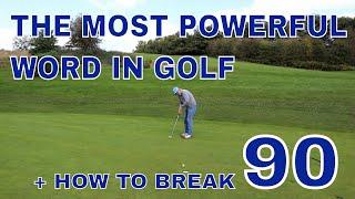 The most powerful word in Golf