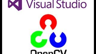 How to Install OpenCV 3.0.0 with Visual Studio and configuring for  OpenCV project