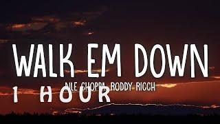 [1 HOUR  ] NLE Choppa - Walk Em Down (Lyrics) Feat Roddy Ricch