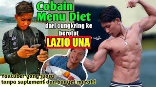 Saya cobain Diet Tanpa Suplemen Youtuber Lazio Una | diet dari kurus jadi berotot