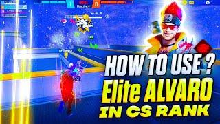 Elite Alvaro ability full details || How to use Elite Alvaro in cs rank ? Rakus