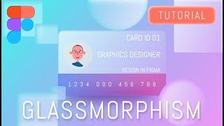 Glassmorphism card Figma Tutorial | New UI trends 2021|Tutorial For Beginners