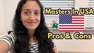 Pros & Cons Of Masters In USA For Indian Students-Honest Opinion