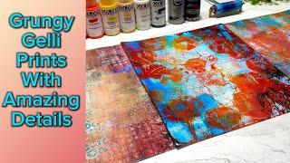 Grungy Gelli Prints with Amazing Details - Golden Fluid Acrylics