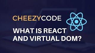 What is ReactJS? | What is Virtual DOM? | ReactJS Beginners