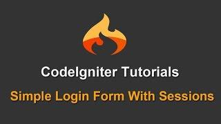 Make Simple Login Form in CodeIgniter With Sessions