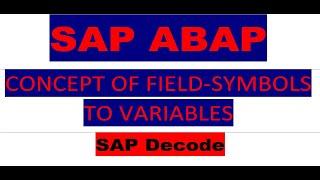 Field-symbols | Variables | SAP ABAP | Concept