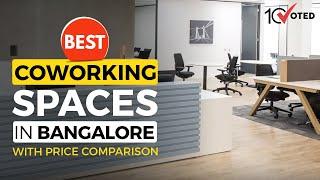 Best Coworking Spaces in Bangalore With Price Comparison