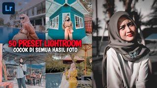 FREE 50 PRESET LIGHTROOM TERBARU 2021 SERBAGUNA | PRESET LIGHTROOM SELEBGRAM