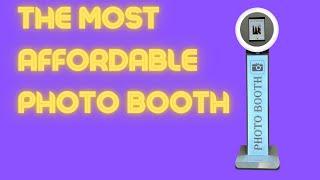 THE MOST AFFORDABLE PHOTO BOOTH! IT JUST GOT BETTER.