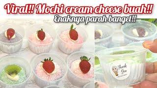 VIRAL!! SAKING ENAKNYA BELUM JUGA DI JUAL EH SUDAH LUDES DULUAN ||MOCHI BUAH CREAM CHEESE ENAK PARAH